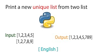 Print a unique list from two List | Duplicates removed | Python | English | Tutorial | 2021