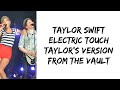 Taylor Swift - Electric touch (feat. Fall Out Boy) (Taylor's version) (From The Vault) (lyrics)