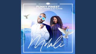 Mdali (feat. Miss Twaggy \u0026 Dj Claves)