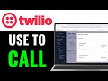 How to Use Twilio to Call 2025 (QUICK & EASY)