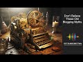 342: Don't Believe Those Old Blogging Myths - Python Bytes