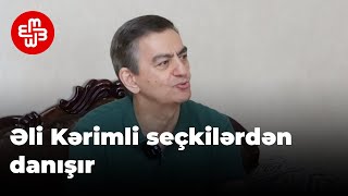 Əli Kərimli: 