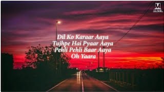 Dil Ko Karar Aaya Lyrics | Female Version | Neha Kakkar | Dua Bhi Lage Na Mujhe