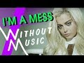 BEBE REXHA - I'm A Mess (#WITHOUTMUSIC Parody)