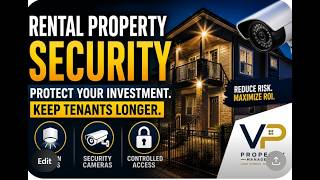 Rental Property Security: How Smart Investors Protect Their Assets