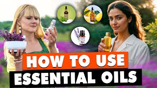 Essential Oils Exposed: What Works? | HEALTH HABIT