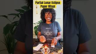 Tonight’s LUNAR ECLIPSE PAPER RITUAL - September 2024