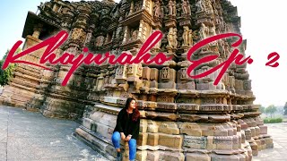 KHAJURAHO | WESTERN GROUP OF TEMPLES | EROTIC SCULPTURES | EPISODE 2 | #vlog 2