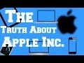 The Truth About Apple Inc.