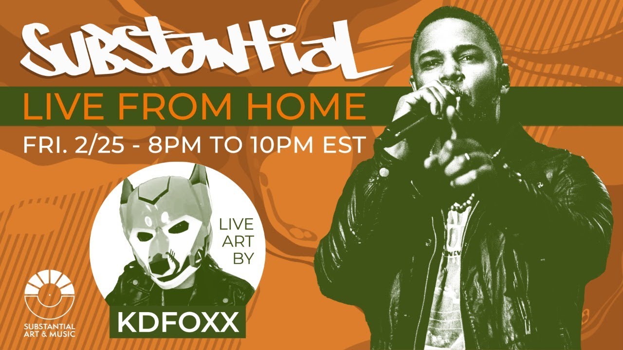 Substantial Live from Home w/ Special Guest KDFoxx