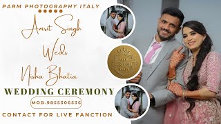 Live || wedding ceremony || Amrit Singh weds Nisha Bhatia || { Parm  photography } mob.9855306536