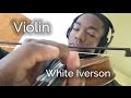 Post Malone - White Iverson (Violin by Eric Stanley)