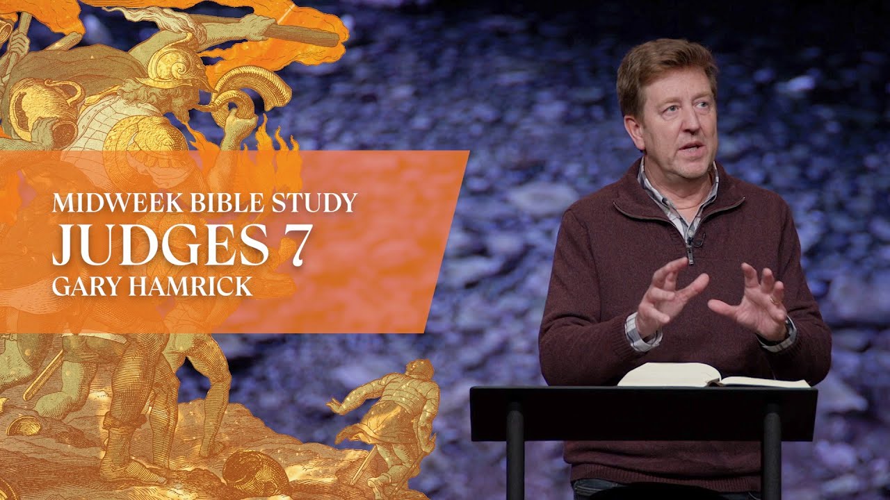 Verse By Verse Teaching | Judges 7 | Gary Hamrick - YouTube