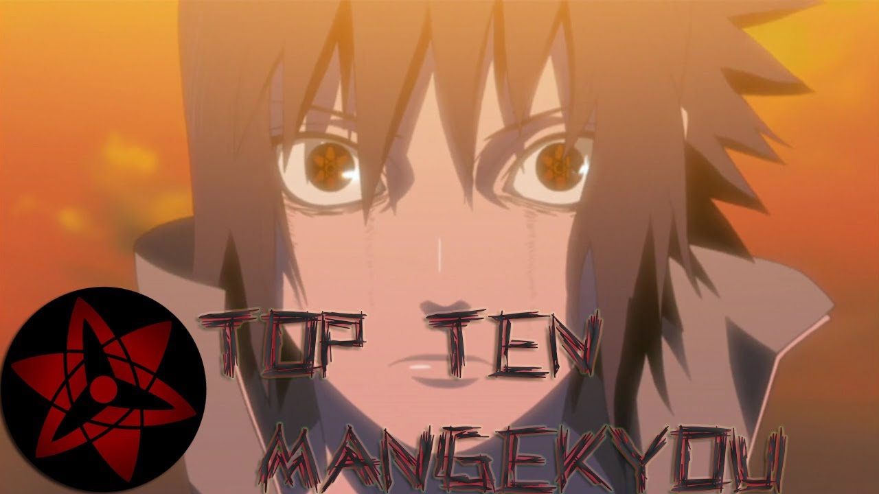 Top 10 Strongest Mangekyou Sharingan Youtube