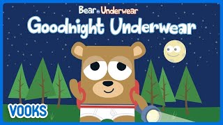 Animated Kids Book: Bear In Underwear - Goodnight Underwear! | Vooks Narrated Storybooks