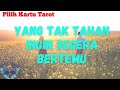 #pilihkartu - Yang tak tahan ingin segera bertemu(timeless reading)