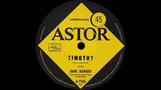 Timothy – Anne Hawker (Stereo)