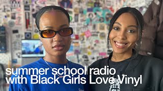 summer school radio with Black Girls Love Vinyl @TheLotRadio 02-25-2025