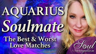 If you are an Aquarius, learn about your Soulmate! Best & Worst Zodiac Love Matches for Aquarius!