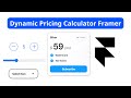 Dynamic Pricing Calculator Framer Tutorial