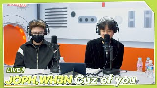 JOPH,WH3N (조프,웬) - Cuz of you | K-Pop Live Session | Sound K