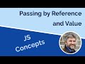 Understanding Passing by Reference or Value in JavaScript
