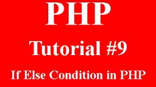 php programming part 9: if else condition in php