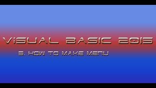 Visual Basic 2015 - 3.How to Make Menu