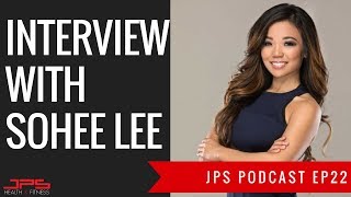 Interview With Sohee Lee | JPS Podcast Ep 22