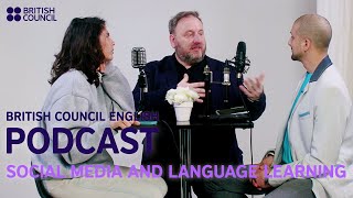 Social media and language learning - a British Council English podcast