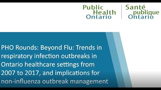 Beyond Flu: Trends in respiratory infection outbreaks in Ontario healthcare settings from 2007-17