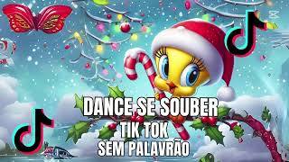 DANCE SE SOUBER TIKTOK 2024 - SEM PALAVRÃO😎😎