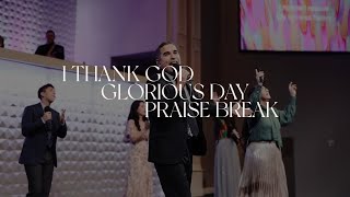 I Thank God x Glorious Day x Praise Break