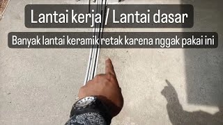 LANTAI GRANIT RUMAH RETAK!! Akibat tidak ada lantai dasarannya! Lantai kerja sebelum pasangan granit