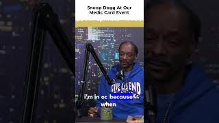 snoop dogg at our medic card event 1