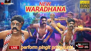 GANAS FULL SURUP  🔥🔥NEW‼️WARADHANA, live PERFORM PINGIT DESA