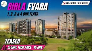 Birla Evara Bangalore Teaser With Project Reviews, Amenities, Connectivity \u0026 Configuration