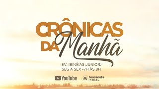 Crônicas da Manhã Maranata - Lições que aprendemos no Deserto (PARTE 1)  20-02-2025