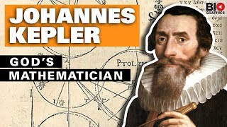Johannes Kepler: God’s Mathematician