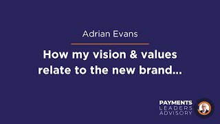 30) What are the Vision \u0026 Values for Payments Leaders Advisory?