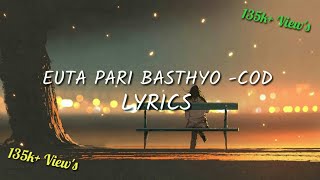 Euta pari basthyo - cod full lyrics by sunrise nepal