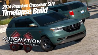 2014 Premium Crossover SUV Timelapse Build | Automation - The Car Company Tycoon Game