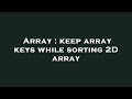 Array : keep array keys while sorting 2D array