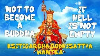 KSITIGARBHA BODHISATTVA MANTRA