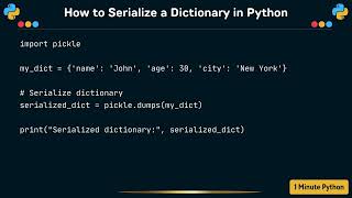 How to Serialize a Dictionary in Python