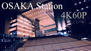 [4K60P] OSAKA Station Japan