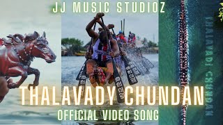 Thalavady Chundan | Official Video Song | JJ music Studioz | Jos Jossey | Nehru Trophy Vallamkali
