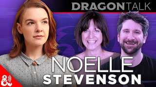 From D\u0026D to She-Ra with Noelle Stevenson | Dragon Talk