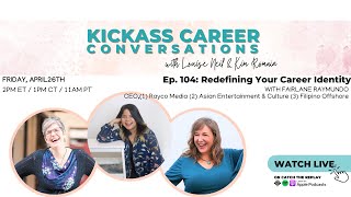 Ep 104: Redefining Your Career Identity