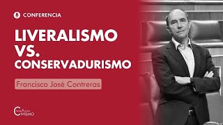 LIBERALISMO vs CONSERVADURISMO 💨 Francisco José Contreras | Universidad de Verano 2021